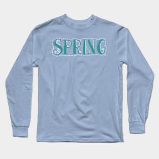 Spring (achoo) Long Sleeve T-Shirt